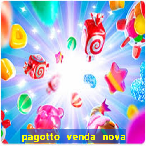 pagotto venda nova do imigrante